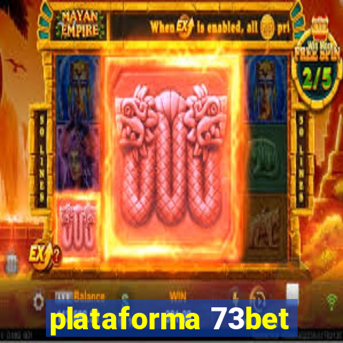 plataforma 73bet